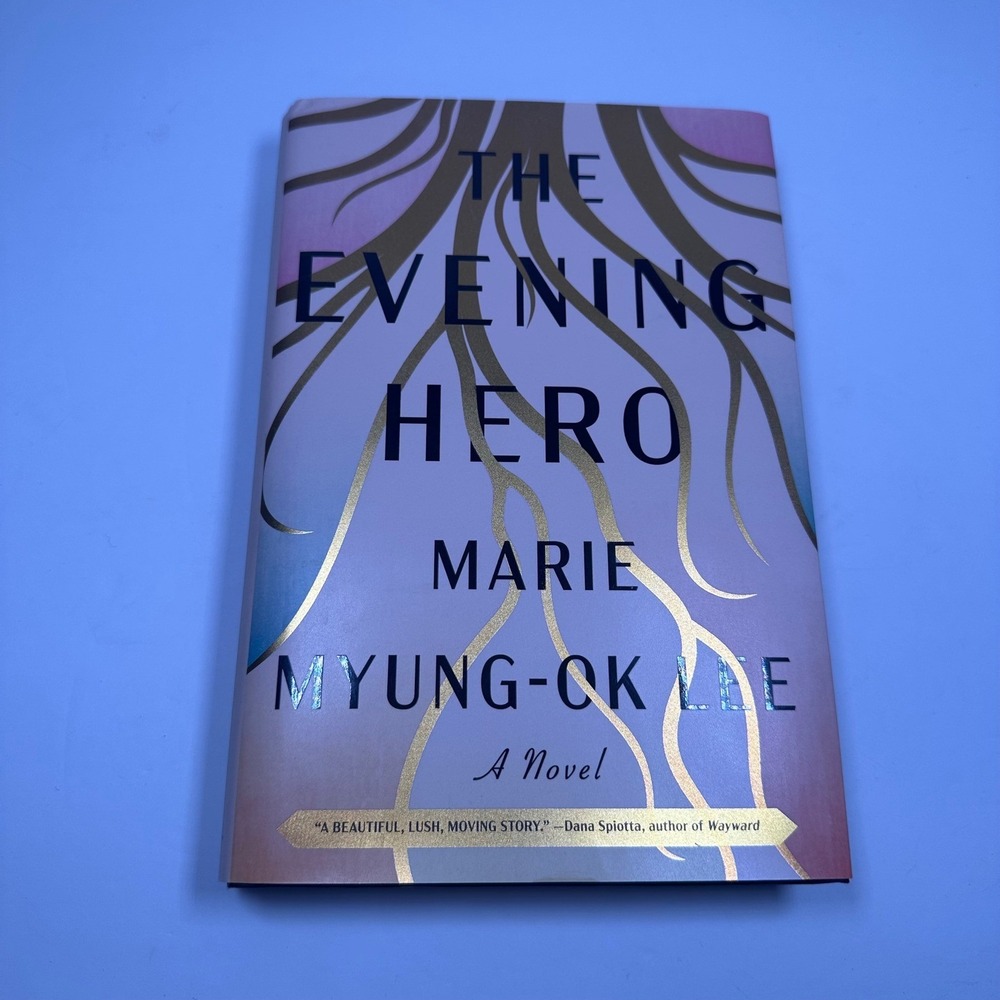 The Evening Hero A‎ Novel by Marie Myung Ok Lee Fiction Book Hardcover